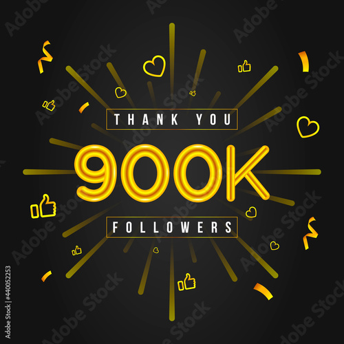Thank you 900k followers Design. Celebrating 900000 or nine hundred thousand followers. Vector illustration.
