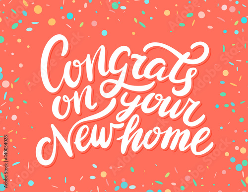 Congrats on your New Home. Vector handwritten lettering. Greeting card.