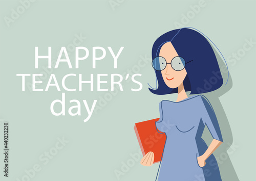 vector flat illustration for teacher's day. young pretty woman teacher with book. happy teacher's day