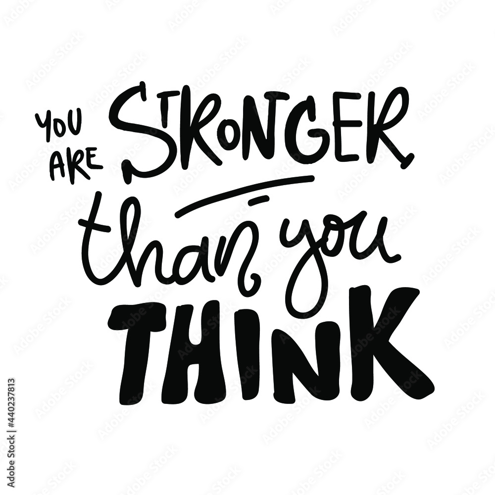 Positive quote. Hand lettering illustration for your design Positive quote. Hand lettering illustration for your design