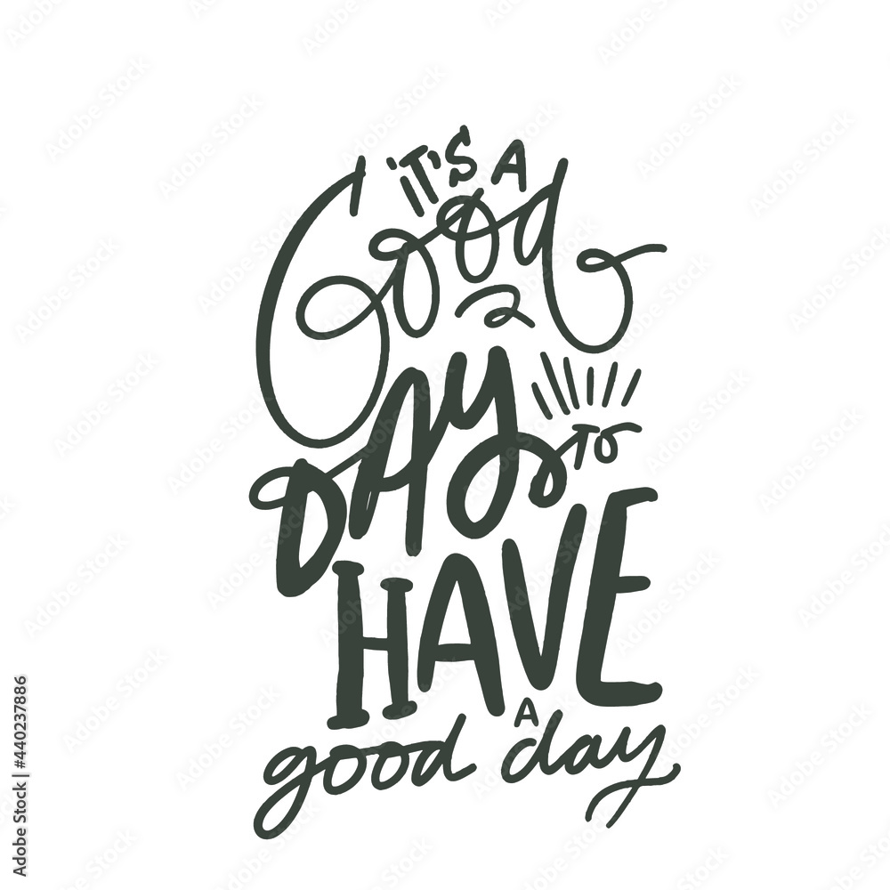 Fototapeta premium Positive quote. Hand lettering illustration for your design