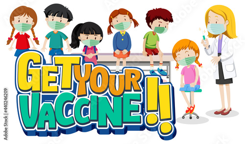 Get Your Vaccine font banner with many kids waiting in queue to see a doctor