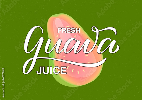 Vector illustration of fresh guava juice lettering for product design, banner, poster, package, advertisement, menu. Isolated handwritten calligraphic phrase for web design or print
