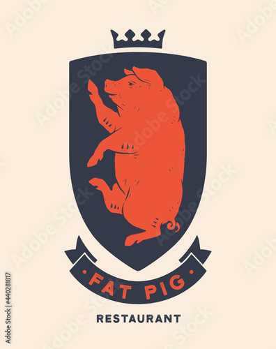 Pork, pig. Template Label. Vintage retro print, tag, label with king pig drawing, old school style. Poster with text Steak House, Beer, Pork, typography, king pig silhouette. Vector Illustration