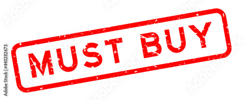 Grunge red must buy word square rubber seal stamp on white background