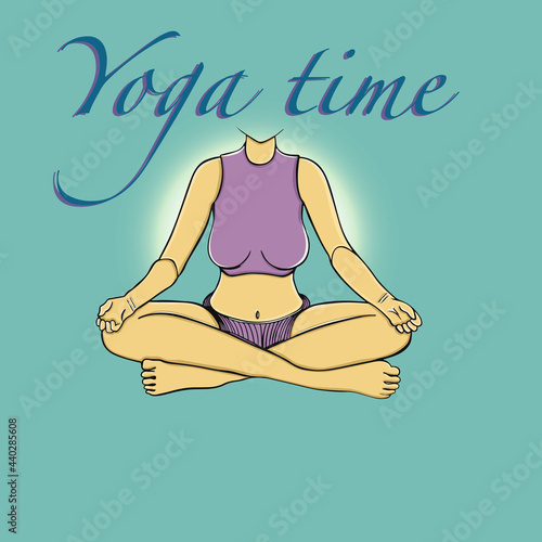 Vector illustration with female figure and lettering. Hand written phrase design with isolated silhouette of woman meditating in lotus position