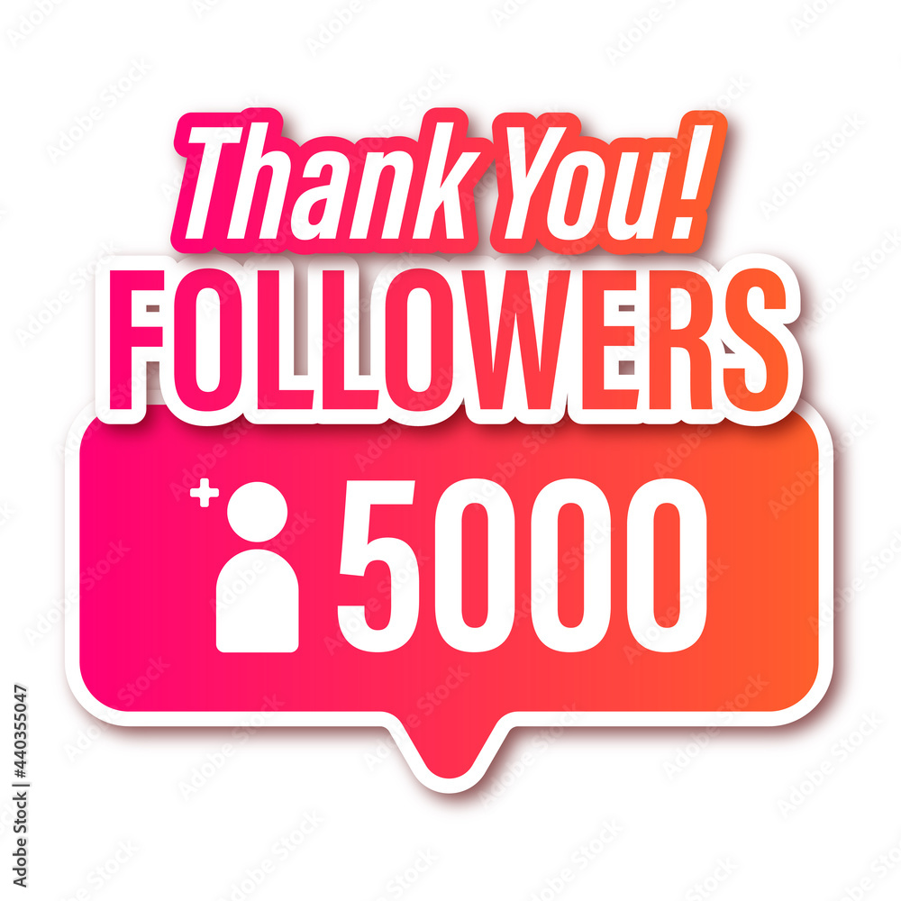 Sticker, social media, thank you for 5000 followers with pink orange gradient and shadow isolated on white Sticker, social media, thank you for 5000 followers with pink orange gradient and shadow isolated on white