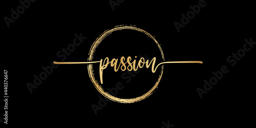set of golden Vector calligraphy phrase Passion text isolated circle in gold color with black background. Can be use for religious greeting card, banner, poster, brochure or typography logo design