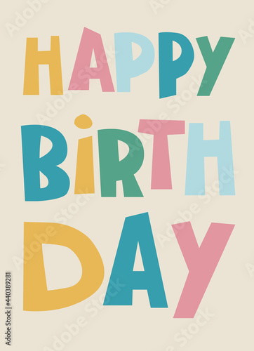 Happy Birthday hand-lettered phrase. Bold handwritten letters. Isolated on light-colored background. Template for greeting cards  prints  social media