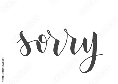 Vector Stock Illustration. Handwritten Lettering of Sorry. Template for Banner, Postcard, Poster, Print, Sticker or Web Product. Objects Isolated on White Background.