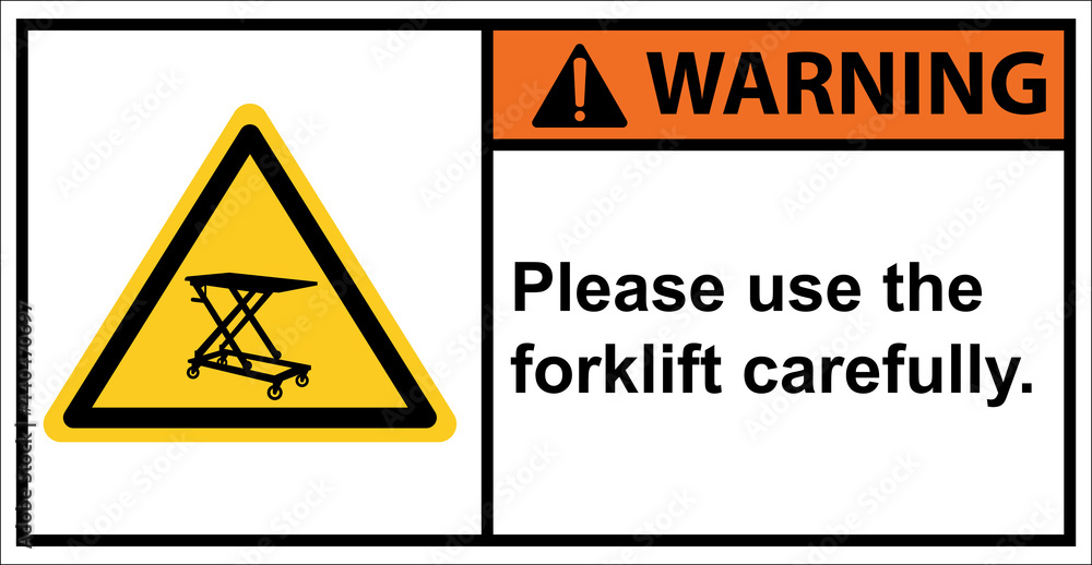 Beware of the dangers of manual forklifts.,Warning sign Beware of the dangers of manual forklifts.,Warning sign