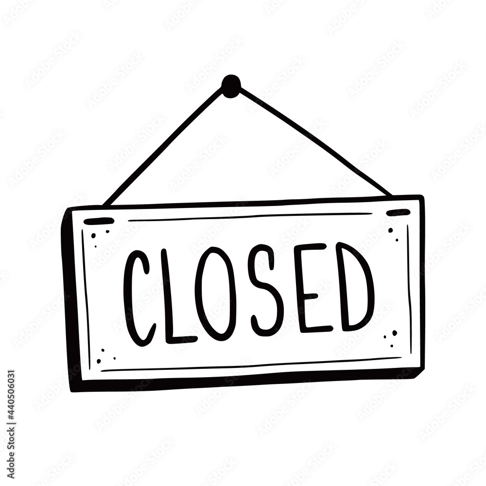 Hand drawn closed sign element. Doodle sketch style. Shop door or window closed label icon. Vector illustration. Hand drawn closed sign element. Doodle sketch style. Shop door or window closed label icon. Vector illustration.