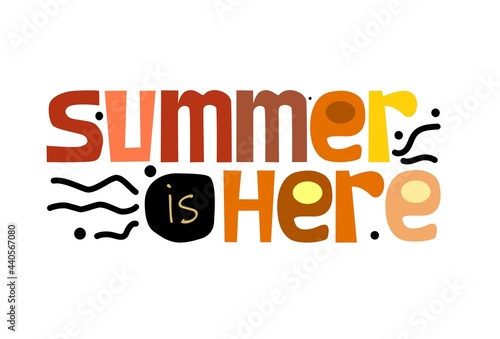 Summer is here Text vector illustration. Graphic design for banner labels sale poster. Seasonal promotion