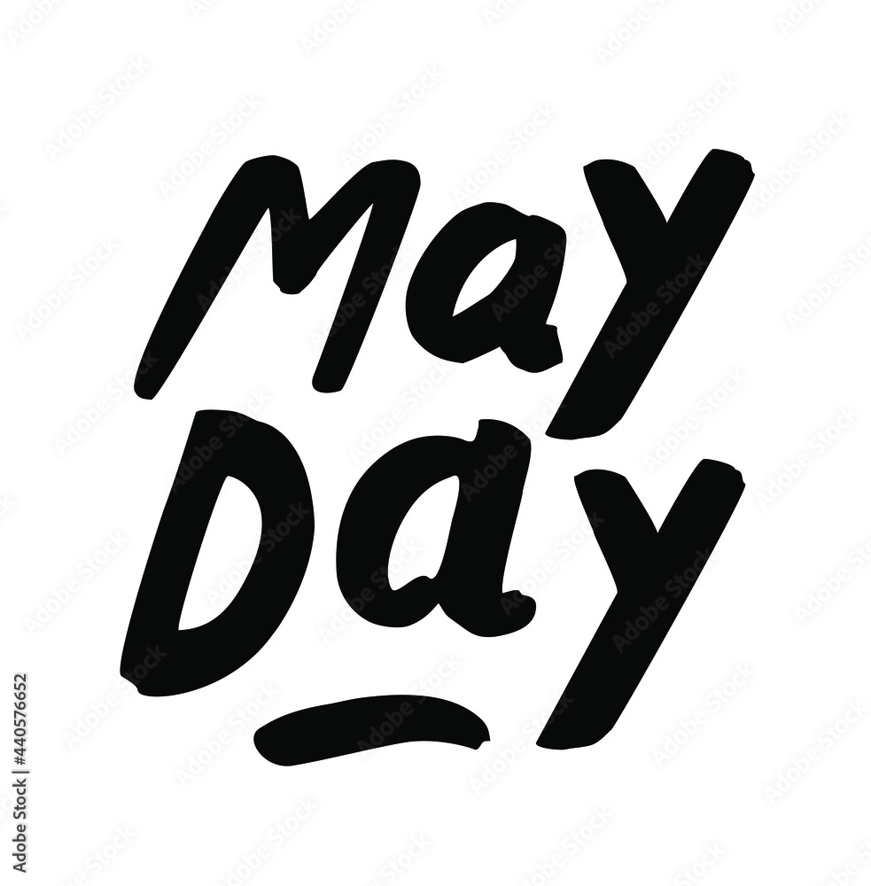 May Day 1st May. Handwritten Workers' Day, Labour Day, lovers' holiday sign paintbrush style hipster logotype. Black ink hand lettering vector organic letters. Calligraphic typography design element May Day 1st May. Handwritten Workers' Day, Labour Day, lovers' holiday sign paintbrush style hipster logotype. Black ink hand lettering vector organic letters. Calligraphic typography design element