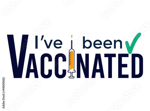 I've been vaccinated design with syringe and vaccine. Coronavirus vaccination concept for sticker label card badge design. Covid-19 vaccine injection concept. Flat style vector illustration.