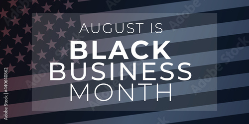 Black Business Month banner. African-American business community greeting card. Annual celebration in August. Vector illustration of design template for national holiday poster