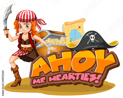 Pirate slang concept with Ahoy Me Hearties font and a pirate girl cartoon character
