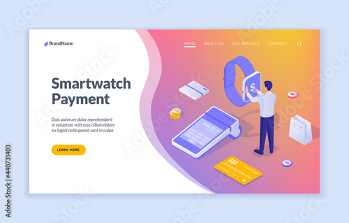 Pay using smart watch app. Man withdraws money from account and makes purchases using portable gadget. Online transactions in mobile application wrist device. Vector isometric landing page template