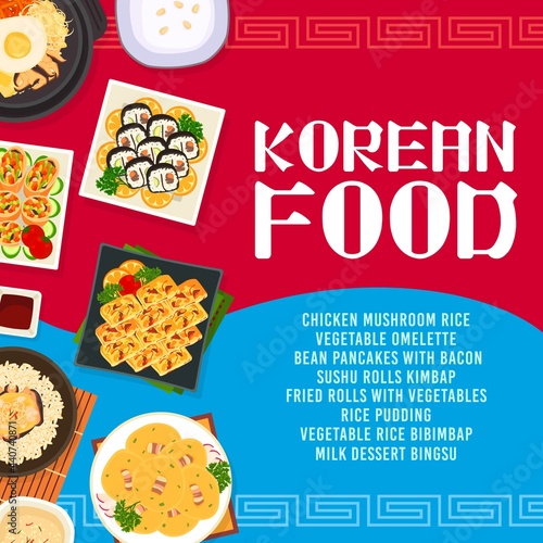 Korean cuisine vector chicken mushroom rice, bean pancakes with bacon, sushi rolls kimbap. Fried rolls with vegetables, rice pudding, vegetable omelette and ice bibimbap or milk dessert bingsu meals