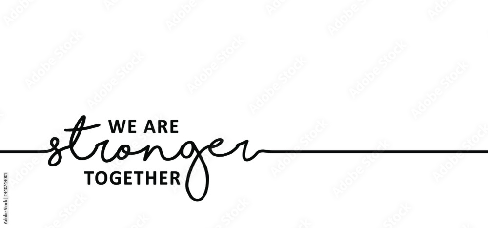 Obraz na plátně Slogan We are stronger together