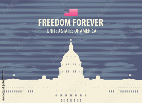 Wallpaper Mural Vector banner or card with the words Freedom forever and the silhouette of the US Capitol building in Washington, DC. Stylized illustration of an American landmark against a dark sky with clouds Torontodigital.ca