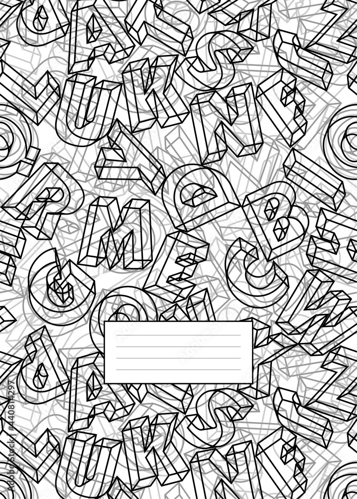 Composition Notebook, College Notebooks, School Notebook. Design cover book. Doodle style. Geometric letters of the alphabet. 3d isometric alphabetic font.