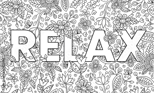 Relax. Cute hand drawn coloring pages  for kids and adults. Motivational quotes, text. Beautiful drawings for girls with patterns, details. Coloring book with flowers and tropical plants. Vector photo