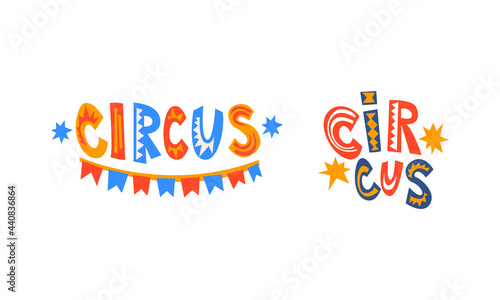 Decorative Lettering Inscription Circus with Flag Garland Vector Set