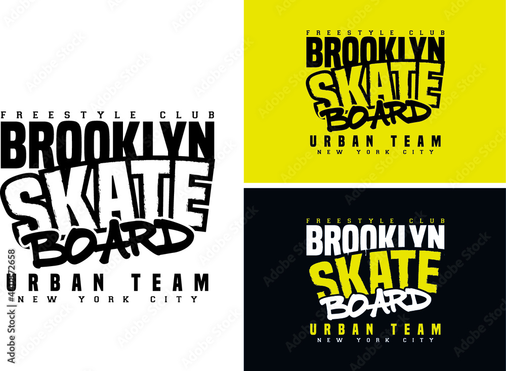 Naklejka Vector illustration on the theme of Brooklyn Skate. Slogan: Skate Board New York. Typography, t-shirt graphics, poster, print, banner, flyer, postcard
