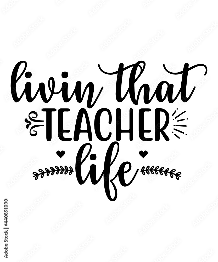 Fototapeta premium Teacher T-Shirt, Teachers gift Tee, Custom Teachers Tee, Student and Teachers Tee, Happy Teachers Day Tee, Funny Teachers Tee,Teach T-Shirt, Teachers gift Tee, Custom Teachers Tee, Student and Teacher