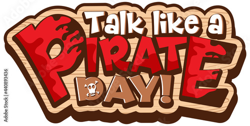 Talk like a pirate day font on wooden banner isolated