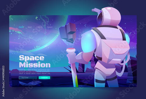 Space missions banner with astronaut in suit and helmet on alien planet in far galaxy. Vector landing page of cosmos exploration with cartoon illustration of cosmonaut in spacesuit