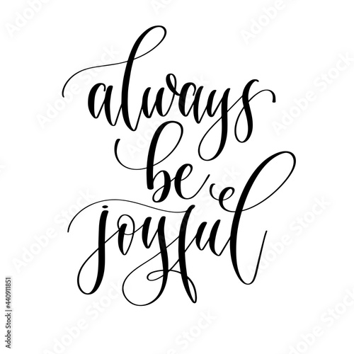 always be joyful hand lettering inscription christian quotes calligraphy design
