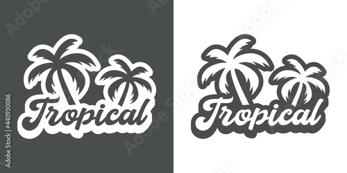 Destino de vacaciones. Logotipo con texto Tropical con palmeras con sombra en fondo gris y fondo blanco