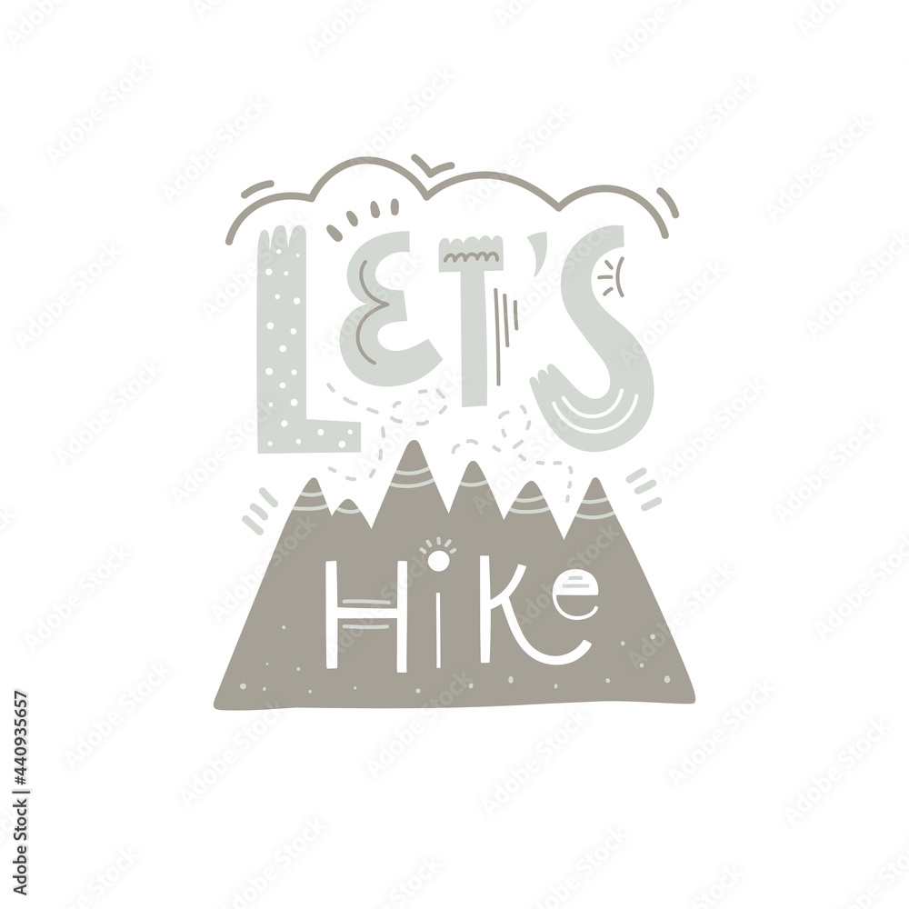 Let's hike hand drawn lettering - Vector illustration - Flyer poster typography, print design for t shirt, card, bag, cover Let's hike hand drawn lettering - Vector illustration - Flyer poster typography, print design for t shirt, card, bag, cover