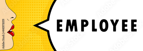 Employee. Female mouth with red lipstick screaming. Speech bubble with text Employee. Retro comic style. Can be used for business, marketing and advertising. Vector EPS 10