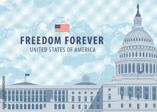 Vector banner or card with the words Freedom forever and image of the US Capitol building in Washington, DC. Stylized illustration of the American landmark on a background of cloudy sky in retro style