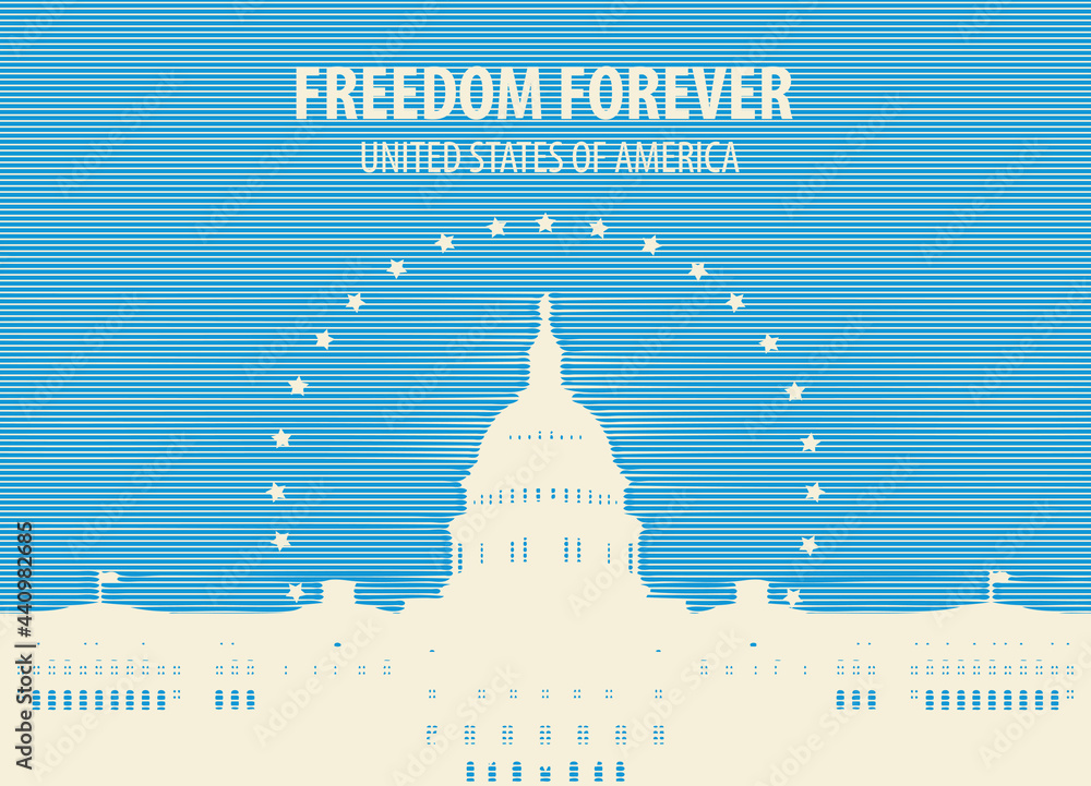 Vector banner or card with the words Freedom forever and the silhouette of the US Capitol building in Washington, DC. Monochrome illustration of an American landmark on blue background in retro style