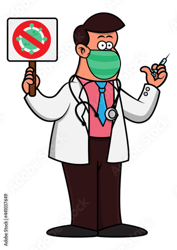 Cartoon illustration of A Doctor wearing white coat, face mask, and tie with stethoscope on his neck, holding a syringe and signboard with picture of stop covid-19 sign