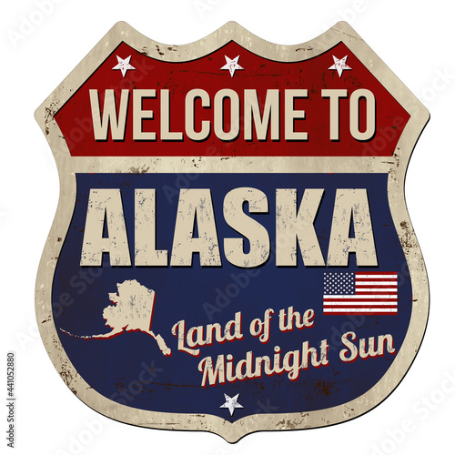 Welcome to Alaska vintage rusty metal sign