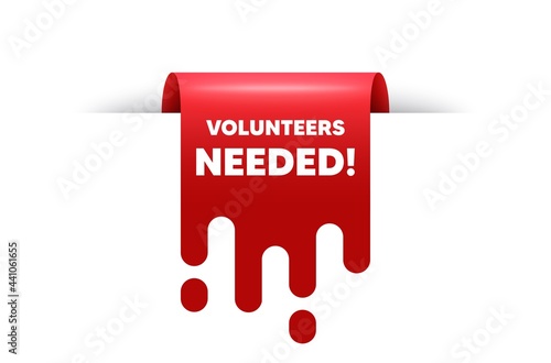 Volunteers needed text. Red ribbon tag banner. Volunteering service sign. Charity work symbol. Volunteers needed sticker ribbon badge banner. Red sale label. Vector