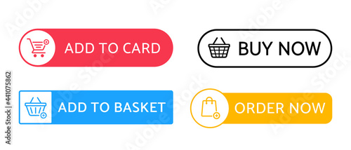 Add to card, Add to basket, buy now, order now buttons vector design. Set of Sale Online Shop Icon Signs.