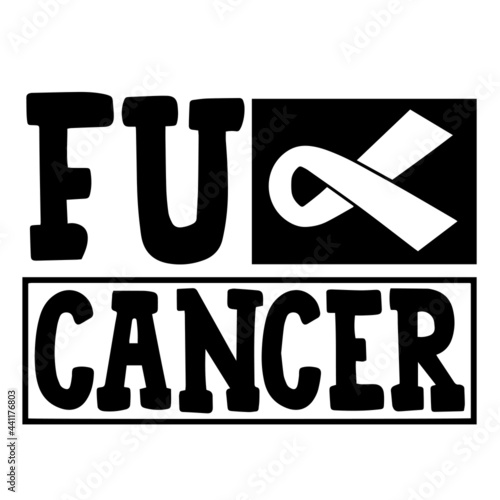 fu cancer inspirational quotes, motivational positive quotes, silhouette arts lettering design