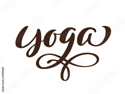Vector lettering illustration text Yoga logo. Calligraphy letters isolated on white background. Concept of logotype, banner, greeting card. Healthy lifestyle, sport, meditation. Poster for yoga class