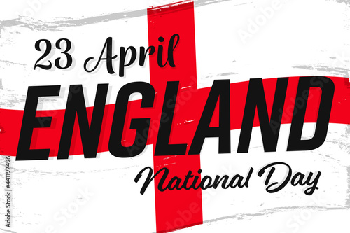23 April, National England Day. St George's Day, England flag, poster with grunge brush.