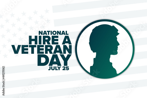 National Hire A Veteran Day. July 25. Holiday concept. Template for background, banner, card, poster with text inscription. Vector EPS10 illustration.