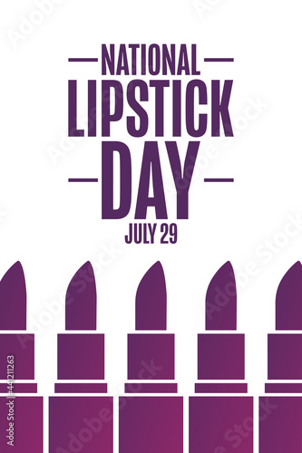 National Lipstick Day. July 29. Holiday concept. Template for background, banner, card, poster with text inscription. Vector EPS10 illustration.