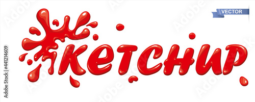 Tomato ketchup lettering vector. Blots, spray and spots ketchup. Modern typography with shiny red letters handwritten in ketchup.