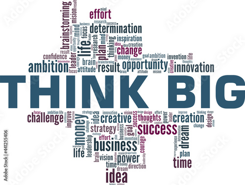 Think Big vector illustration word cloud isolated on a white background.