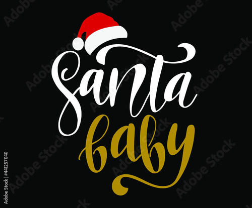 Santa Baby Christmas inspirational quote. Retro New Year lettering with flourishes. Santa quote for textile, greeting card, poster etc.